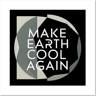 Make Earth Cool Again, Earth Day Design Posters and Art